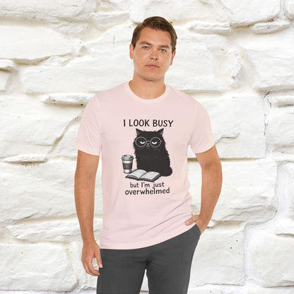 "I Look Busy But I'm Just Overwhelmed" |Cat T-Shirt | Nunu&Miao Studio - Nunu&Miao Studio