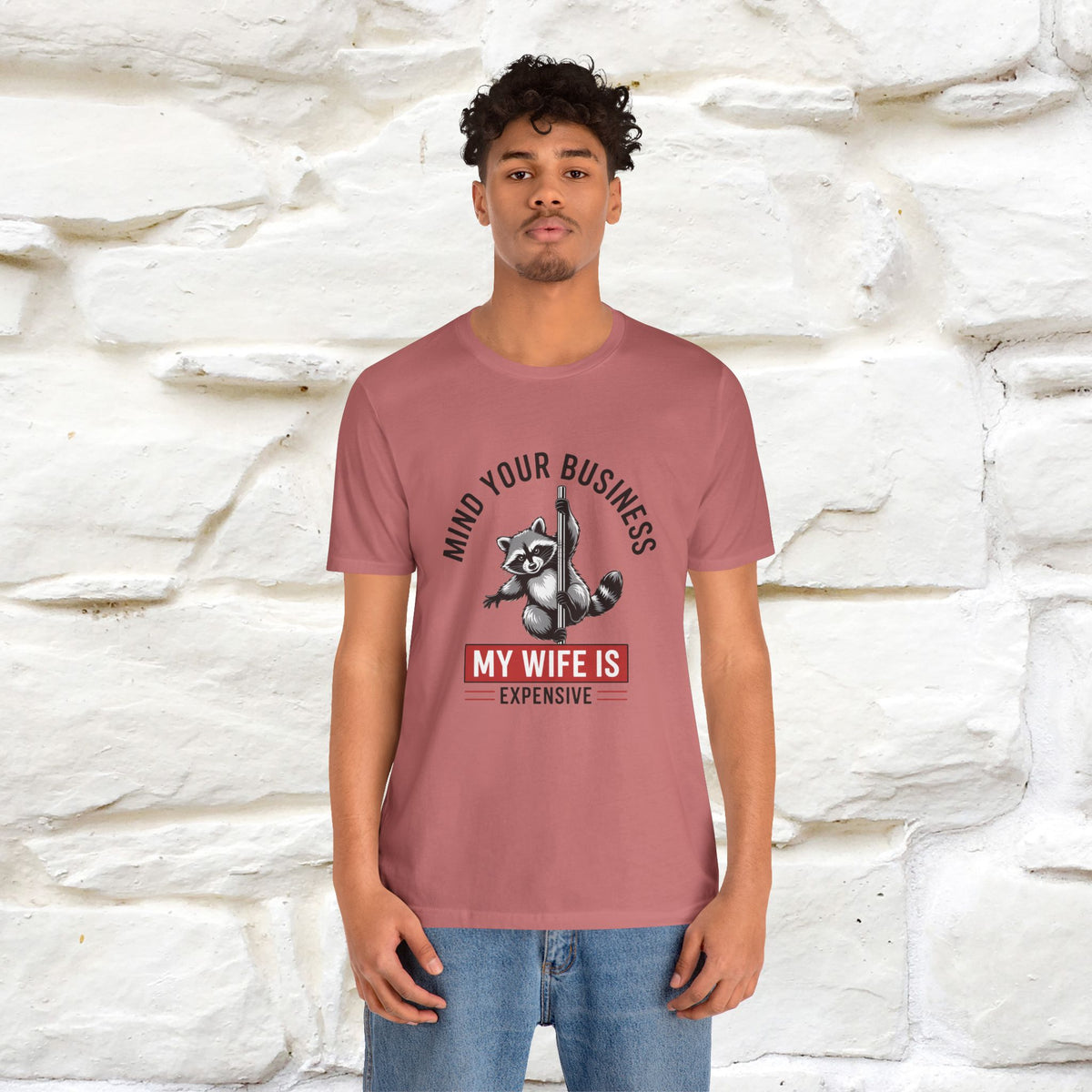"Mind Your Business My Wife Is Expencive" Funny T-shirt |Nunu&Miao Studio
