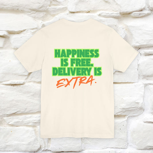 "“Happiness is free. Delivery is extra.” | Cat T-Shirt | Front & Back Design | Nunu&Miao Studio
