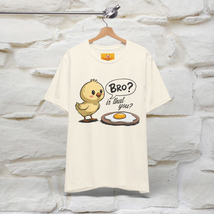 "Bro Is That You?" Funny Chicken T-shirt |Nunu&Miao Studio - Nunu&Miao Studio