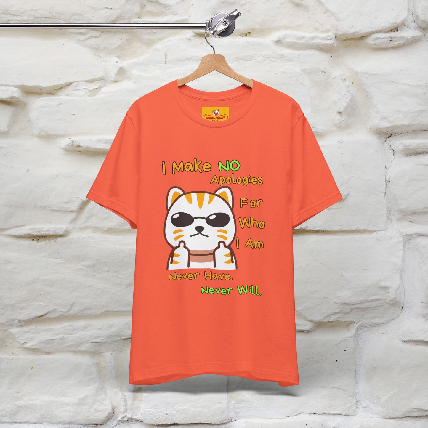 "I Make No Apologies... " |Cat T-Shirt | Nunu&Miao Studio - Nunu&Miao Studio