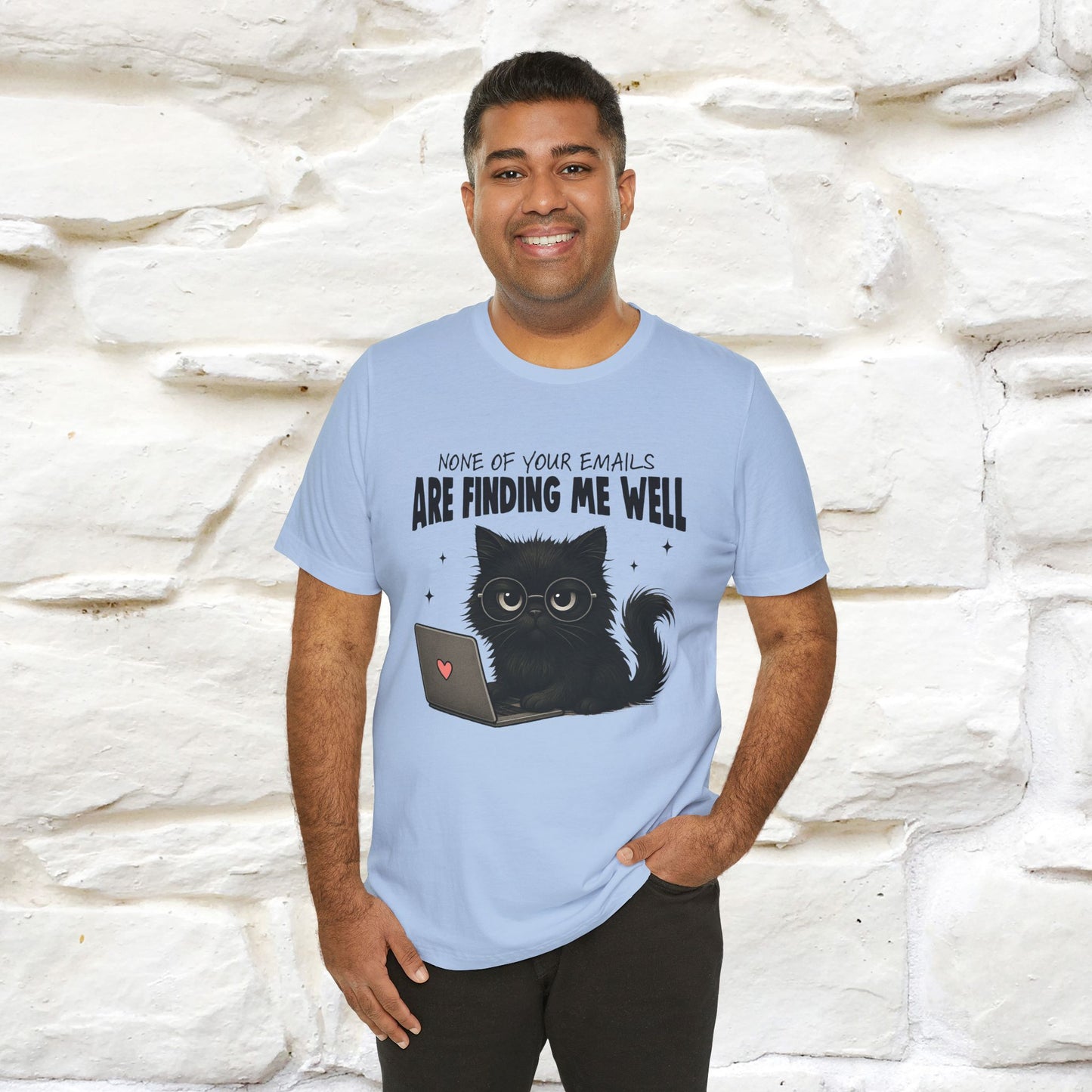 "None of your Emails Are Finding Me Well" Cat T-Shirt | Nunu&Miao Studio - Nunu&Miao Studio