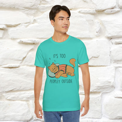 ''It’s Too Peopley Outside'' | Funny Cat T-Shirt | Nunu&Miao Studio - Nunu&Miao Studio