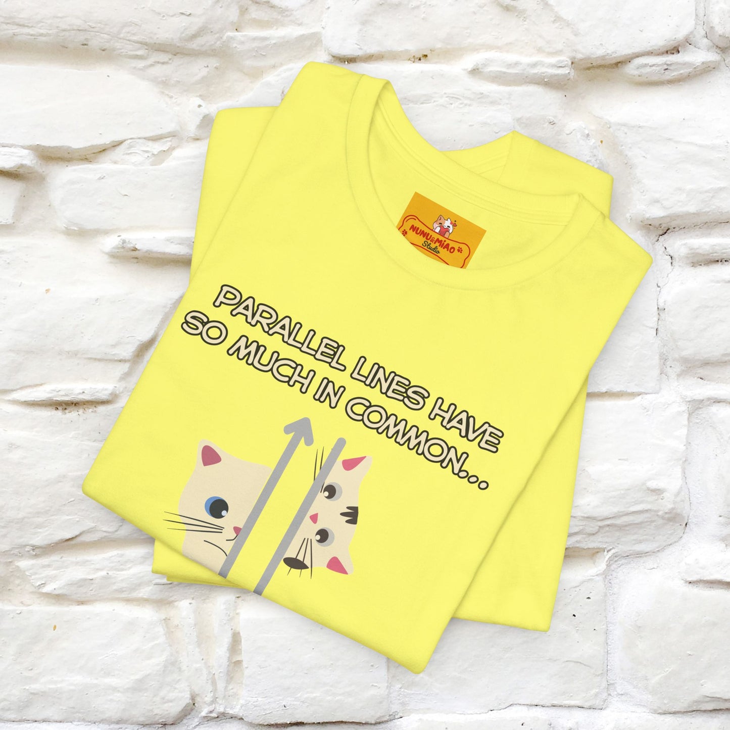“Parallel lines have so much in common…''| Funny T-Shirt | Nunu&Miao Studio