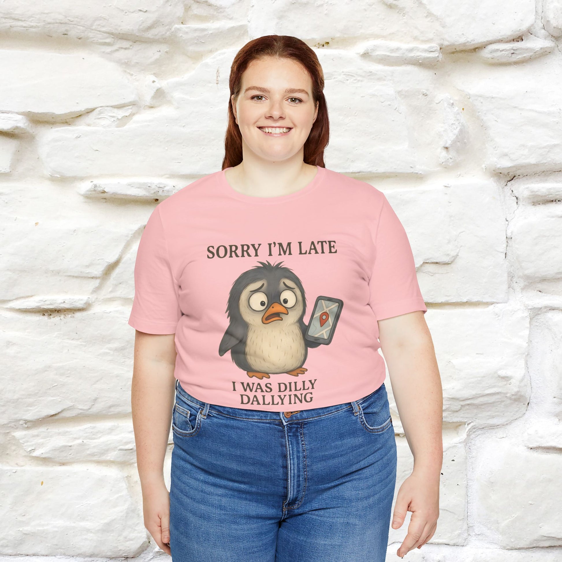 "Sorry I am Late, I was Dilly Dallying" Funny T-shirt |Nunu&Miao Studio - Nunu&Miao Studio