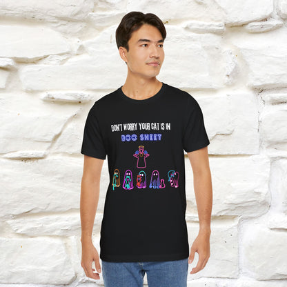 ''Don't Worry Your Cat Is In Boo Sheet'' - Cat T-Shirt- Nunu&Miao Studio - Nunu&Miao Studio
