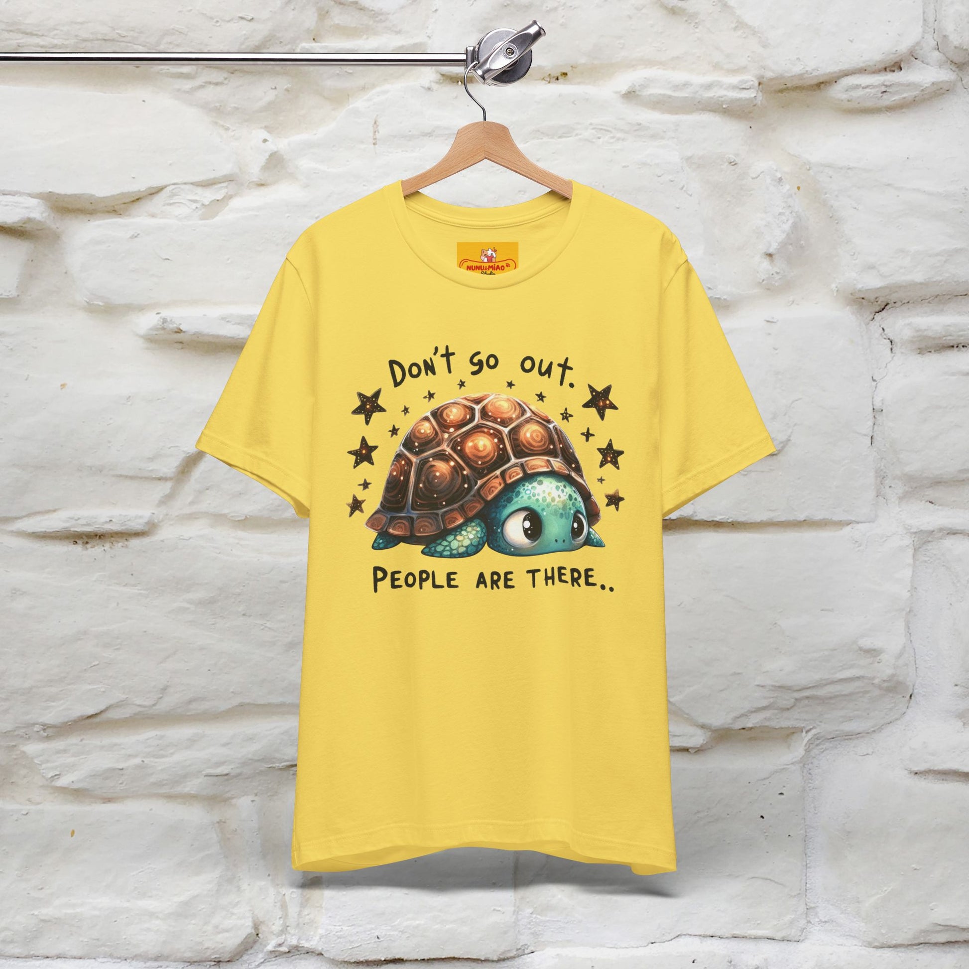 "Don't Go Out ..People Are There." |Funny T-Shirt | Nunu&Miao Studio - Nunu&Miao Studio