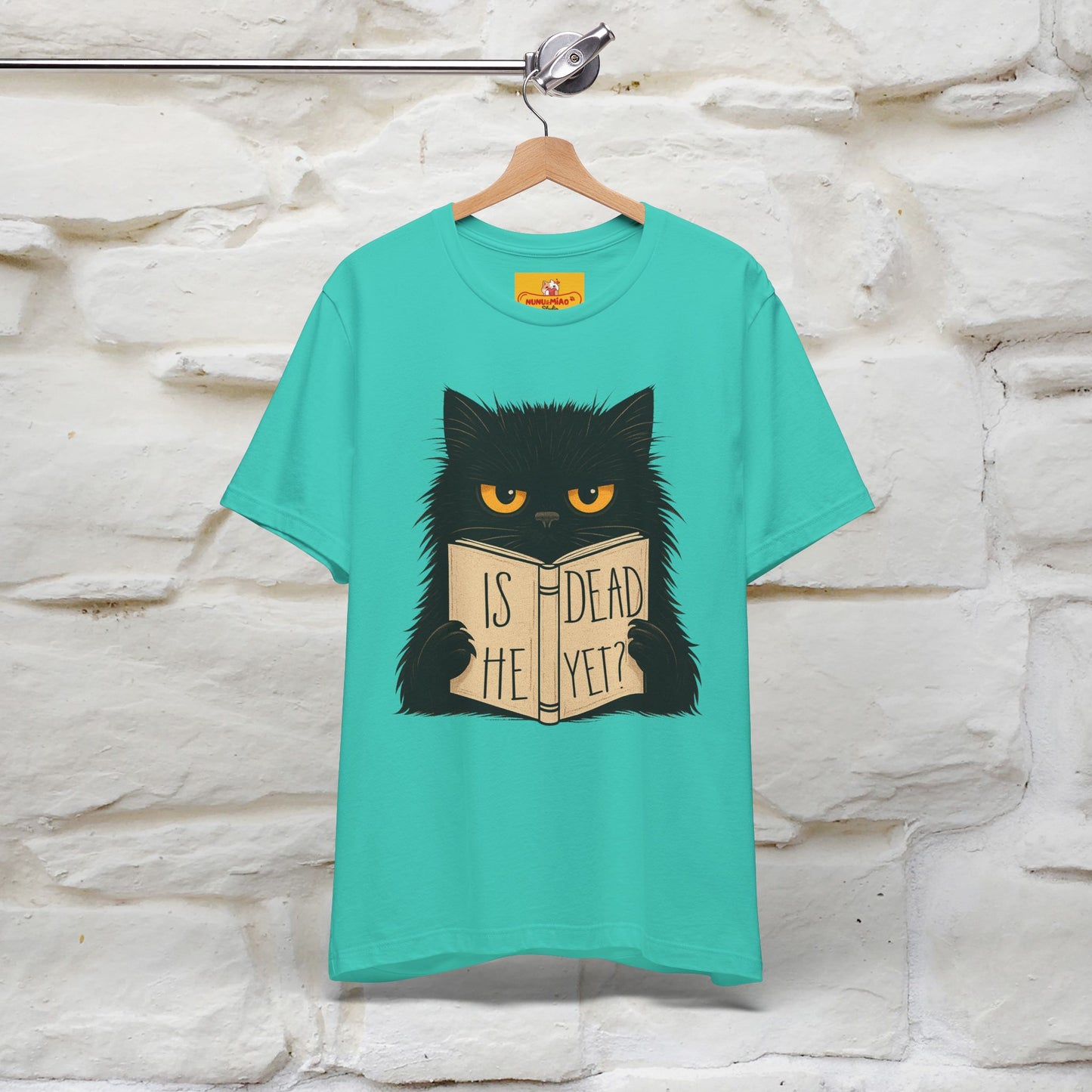 "Is He Dead Yet" |Cat T-Shirt | Nunu&Miao Studio - Nunu&Miao Studio
