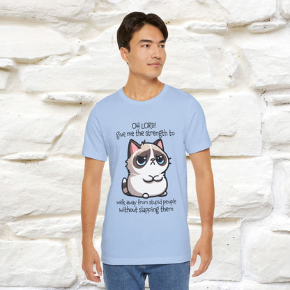 ''Oh Lord! Give Me Strength to ...'' Cat T-Shirt |  | Nunu&Miao Studio - Nunu&Miao Studio