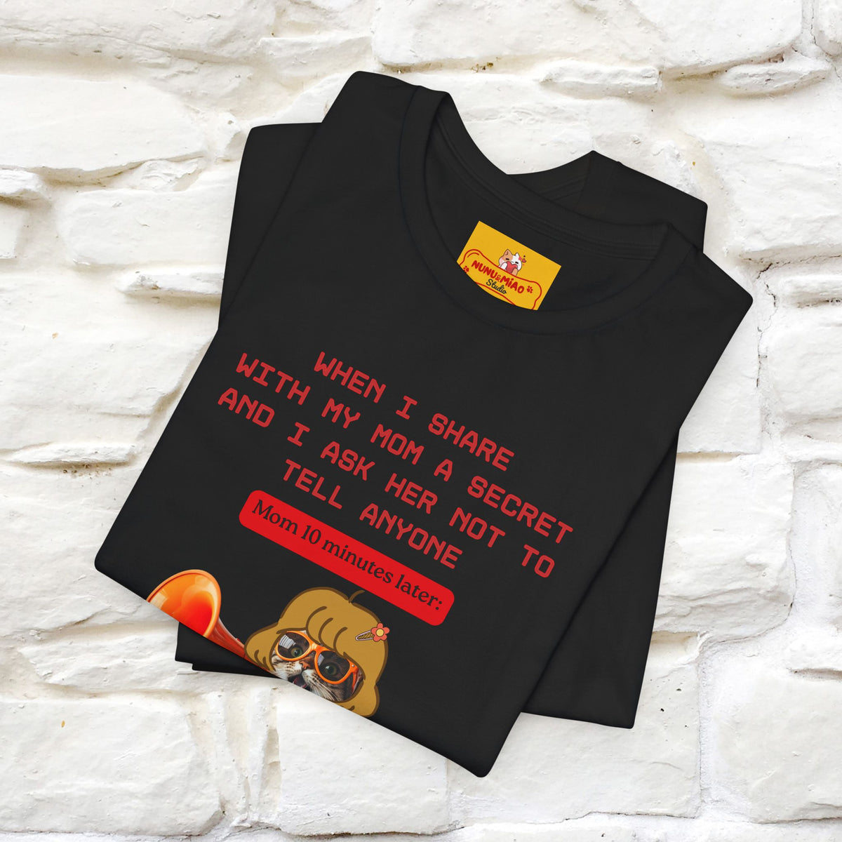 "When I Share  With My Mom a Secret" Cat T-Shirt | Nunu&Miao Studio