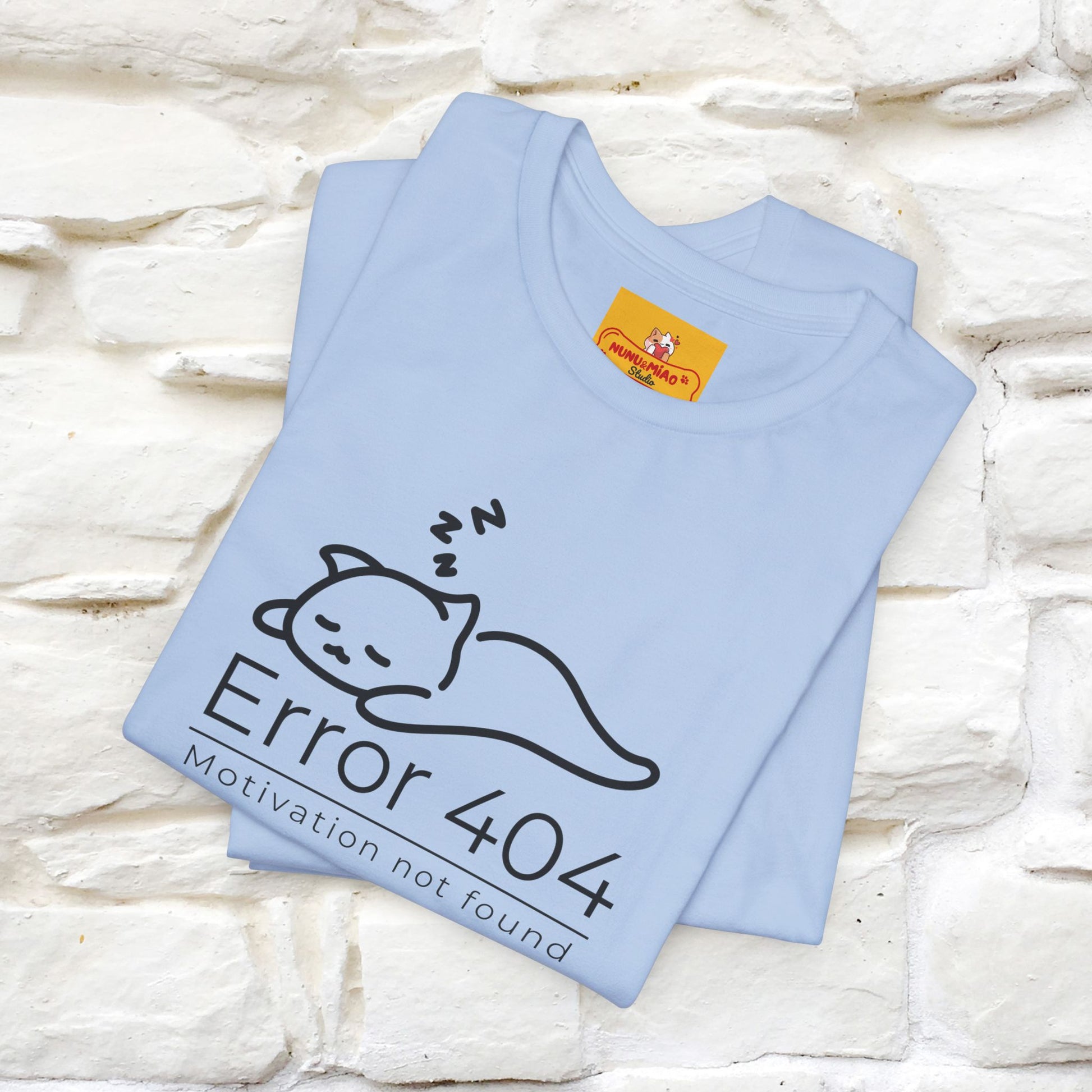 ''Error 404 Motivation Not Found'' Cat T-Shirt Front and Back Design | Nunu&Miao Studio - Nunu&Miao Studio