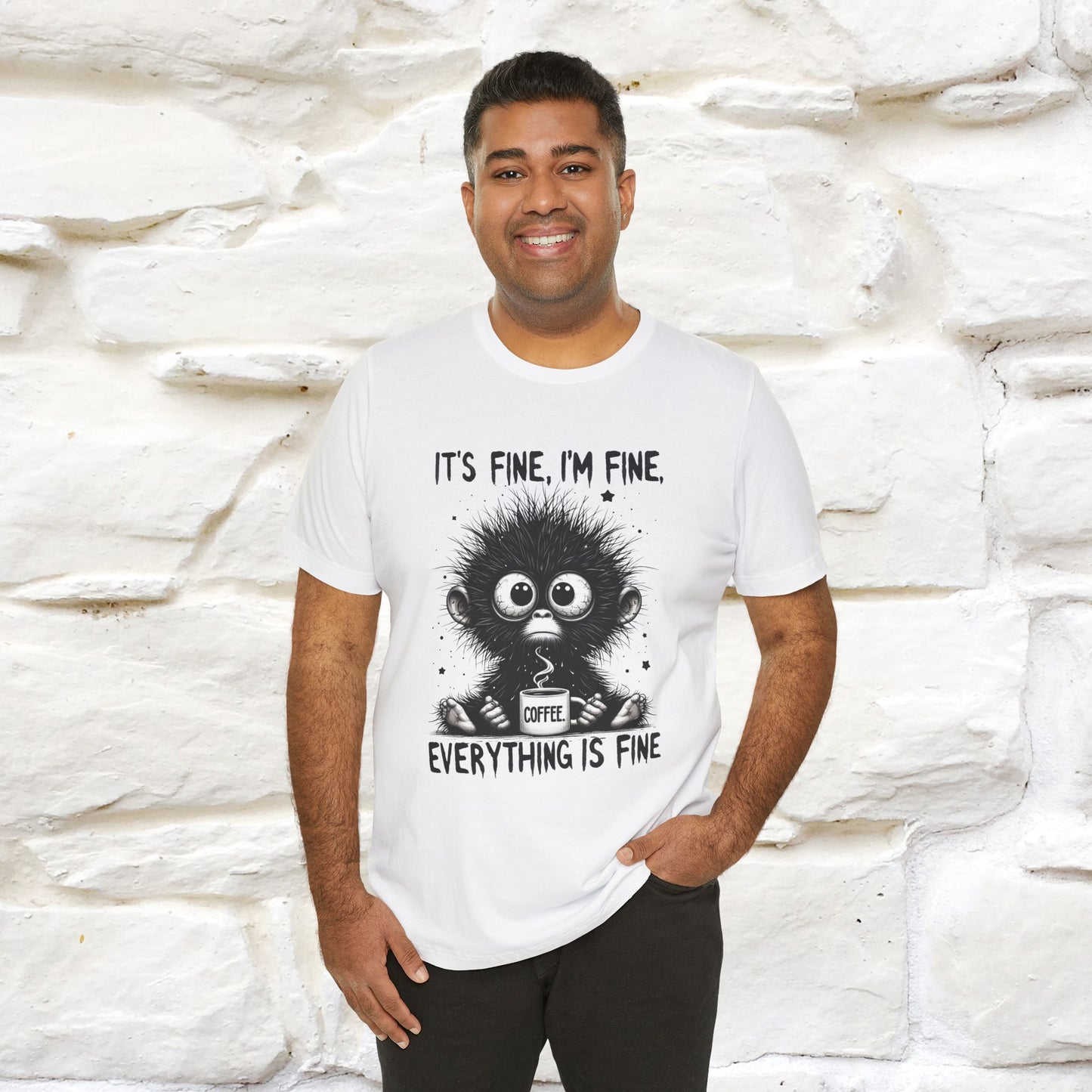 "It's Fine I'm Fine Everything Is Fine" |Monkey T-Shirt | Nunu&Miao Studio - Nunu&Miao Studio