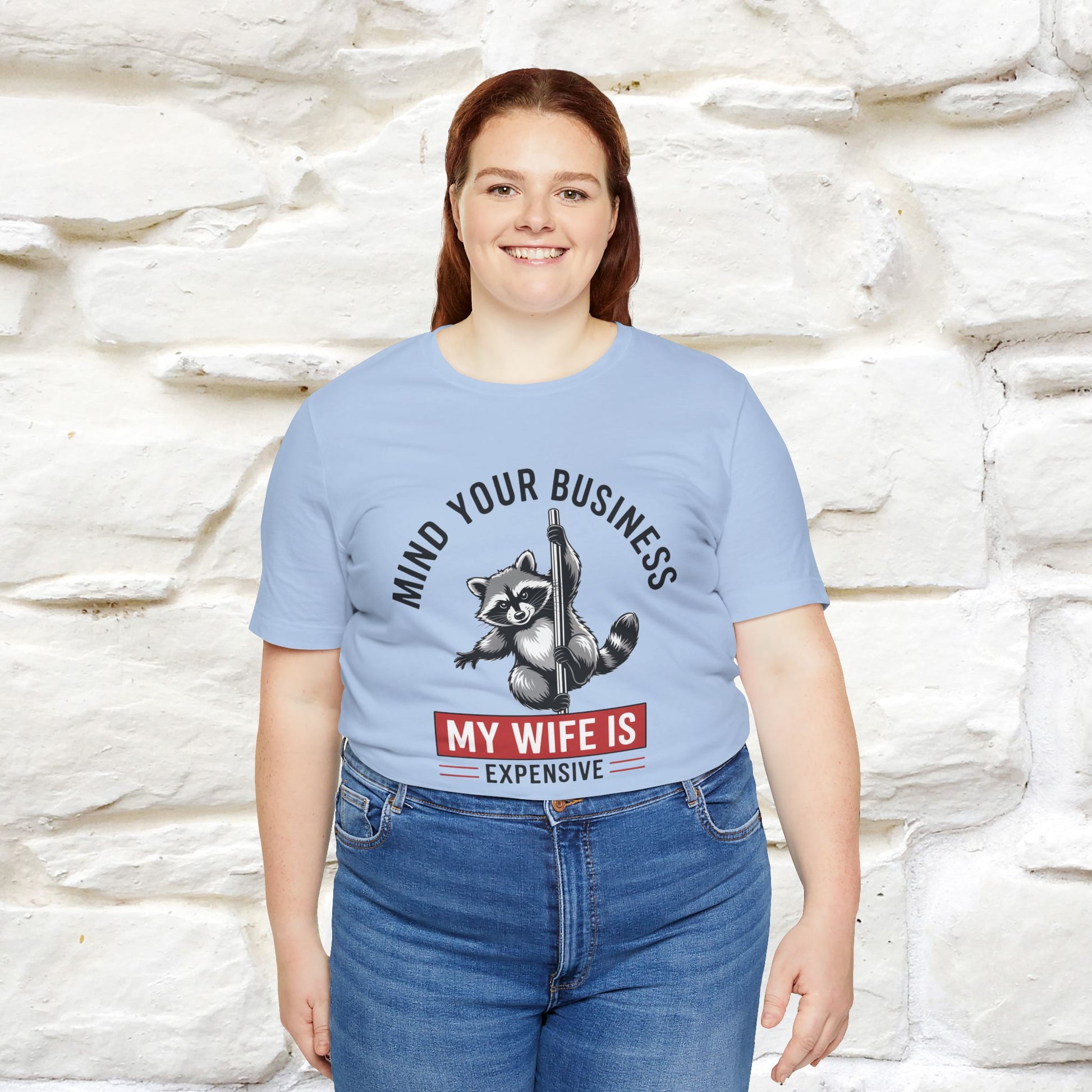 "Mind Your Business My Wife Is Expencive" Funny T-shirt |Nunu&Miao Studio - Nunu&Miao Studio