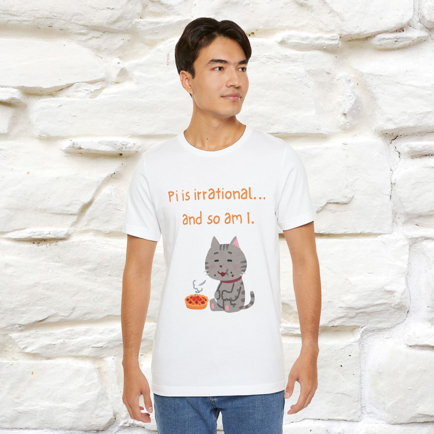 “Pi Is Irrational... And So Am I…''| Funny T-Shirt | Nunu&Miao Studio