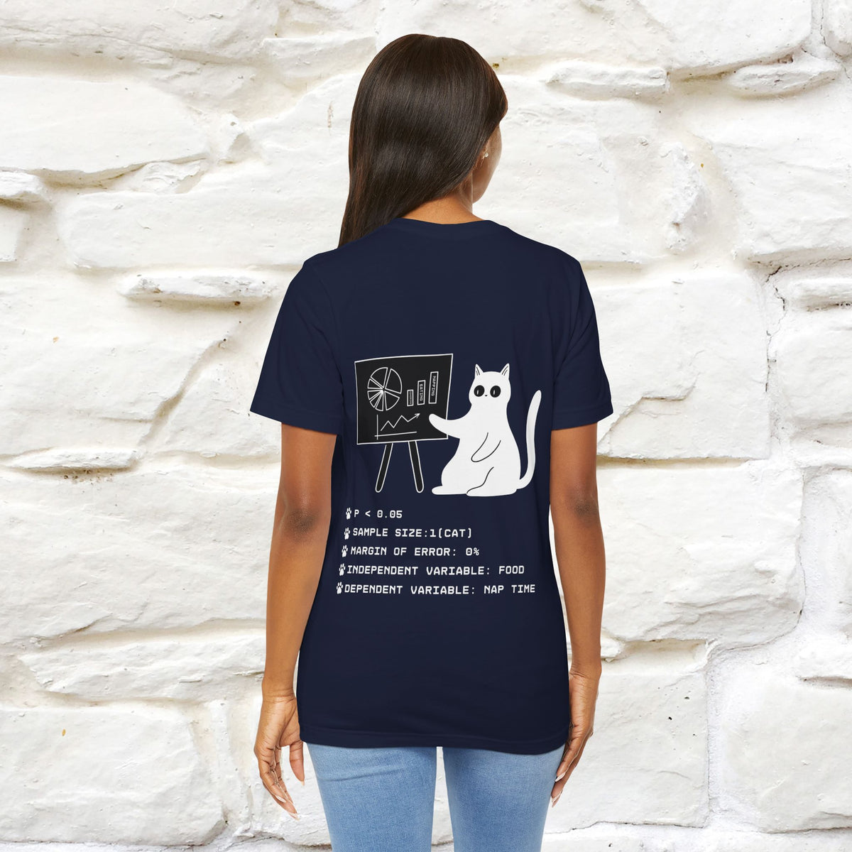 “Trust me, I’m statistically significant.”|  Cat T-Shirt | Front & Back Design | Nunu&Miao Studio