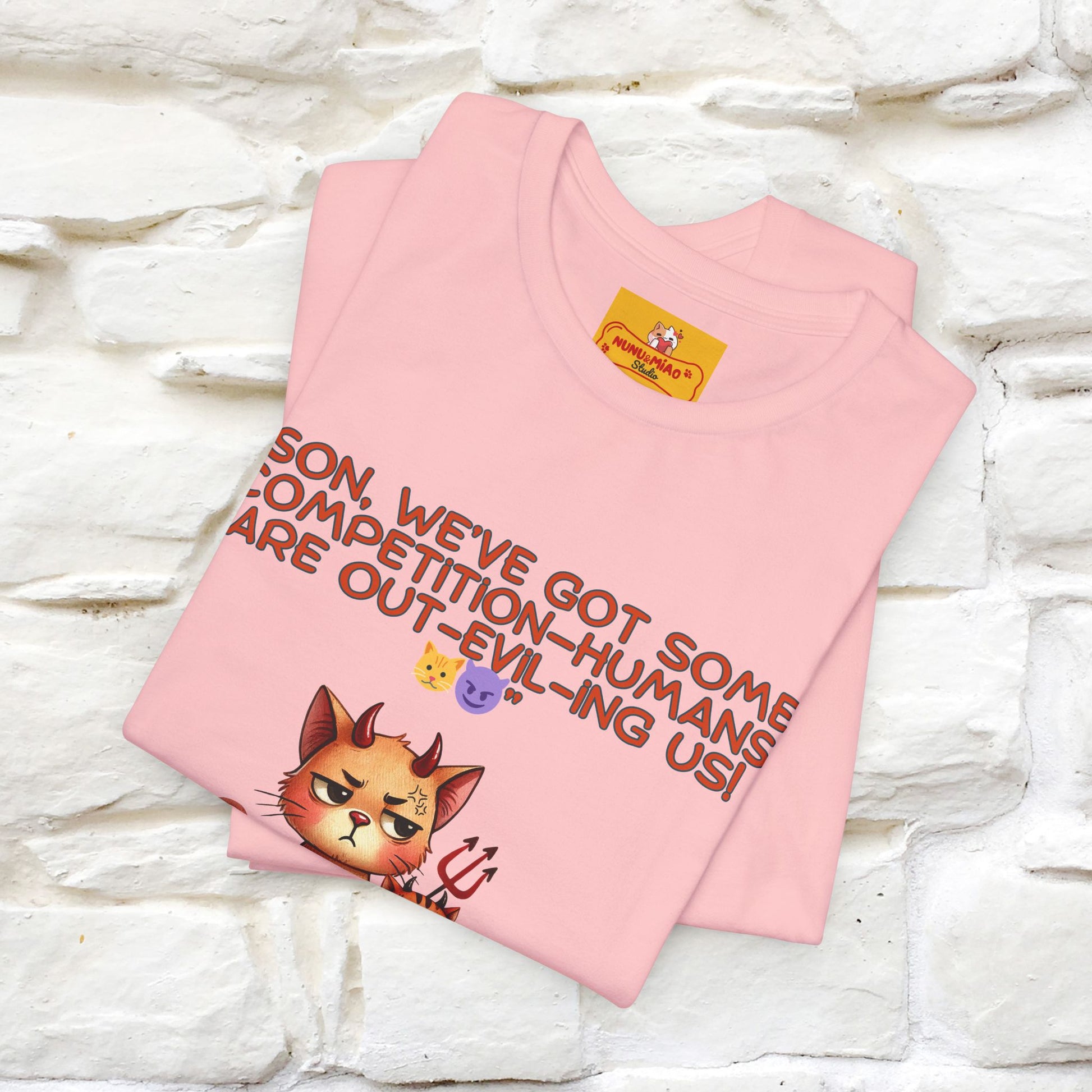 "Humans Are Out-Evil-Ing Us." Cat  T-shirt |Nunu&Miao Studio - Nunu&Miao Studio