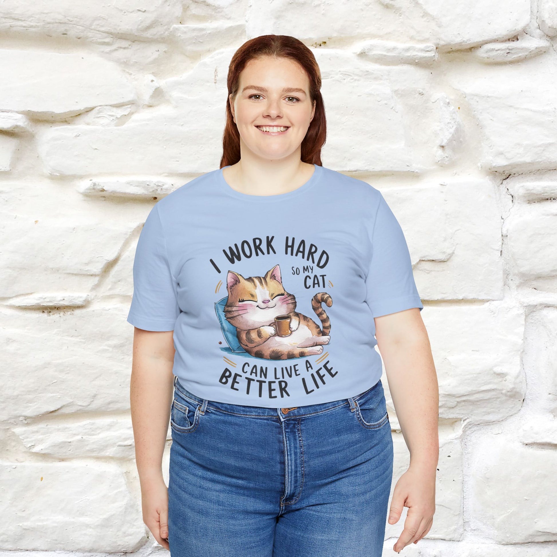 I Work Hard So My Cat Can Have a Better Life | Funny Cat Shirt  | Nunu&Miao Studio - Nunu&Miao Studio