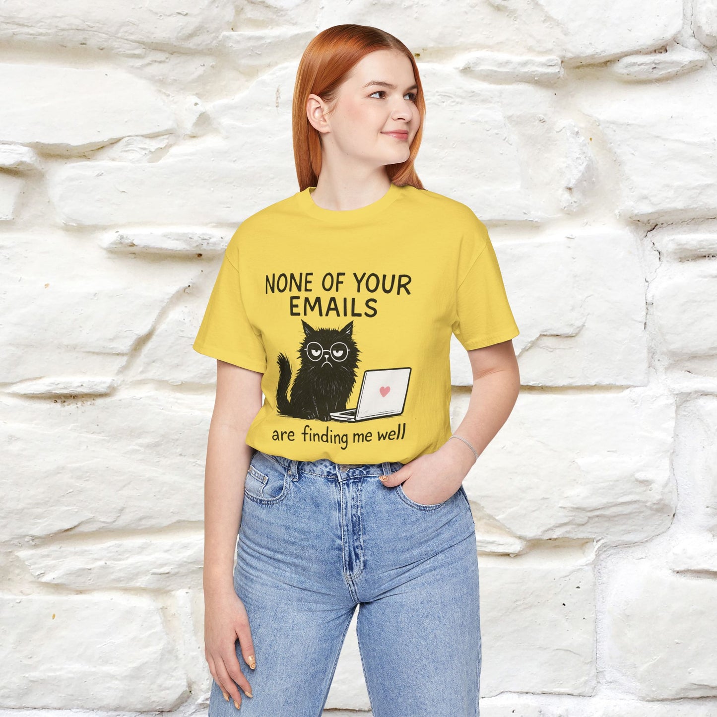 "None Of Your Emails Are Finding Me Well'' |Cat T-Shirt | Nunu&Miao Studio - Nunu&Miao Studio