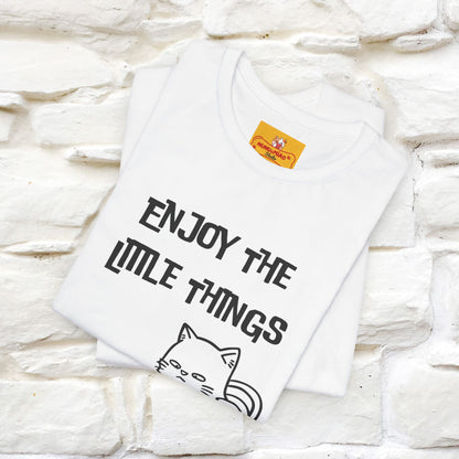 "Enjoy The Little Things." Cat T-Shirt | Nunu&Miao Studio