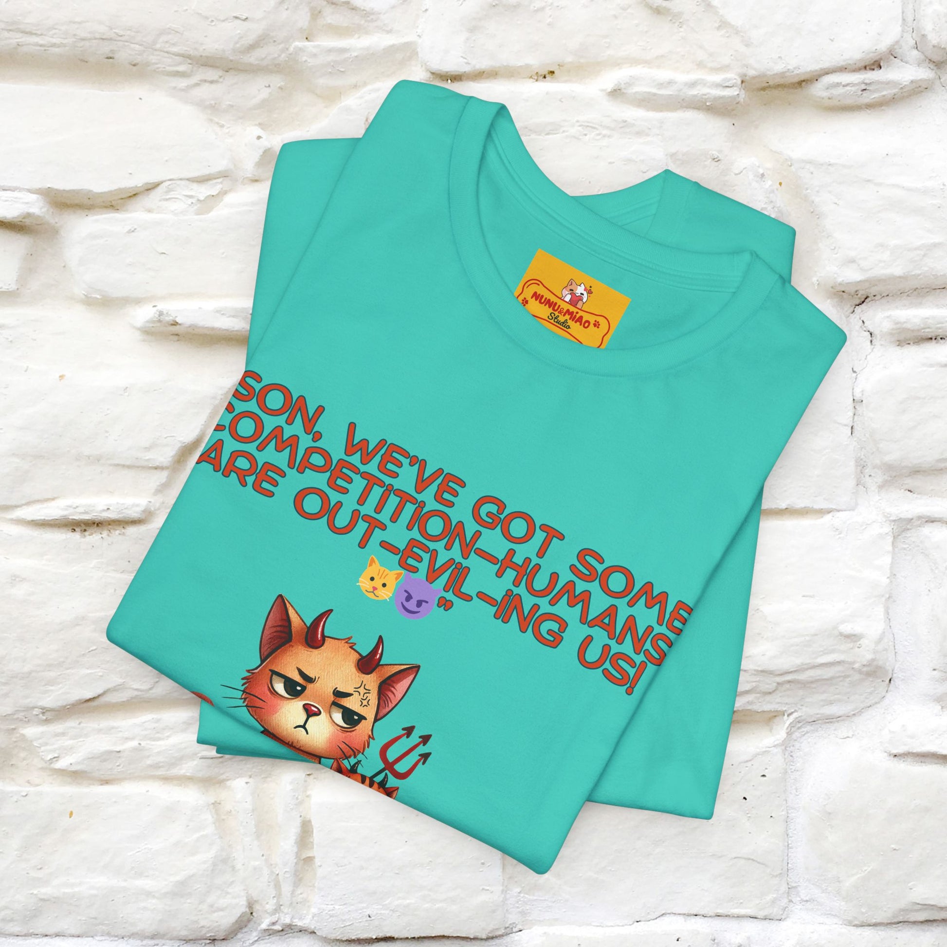 "Humans Are Out-Evil-Ing Us." Cat  T-shirt |Nunu&Miao Studio - Nunu&Miao Studio