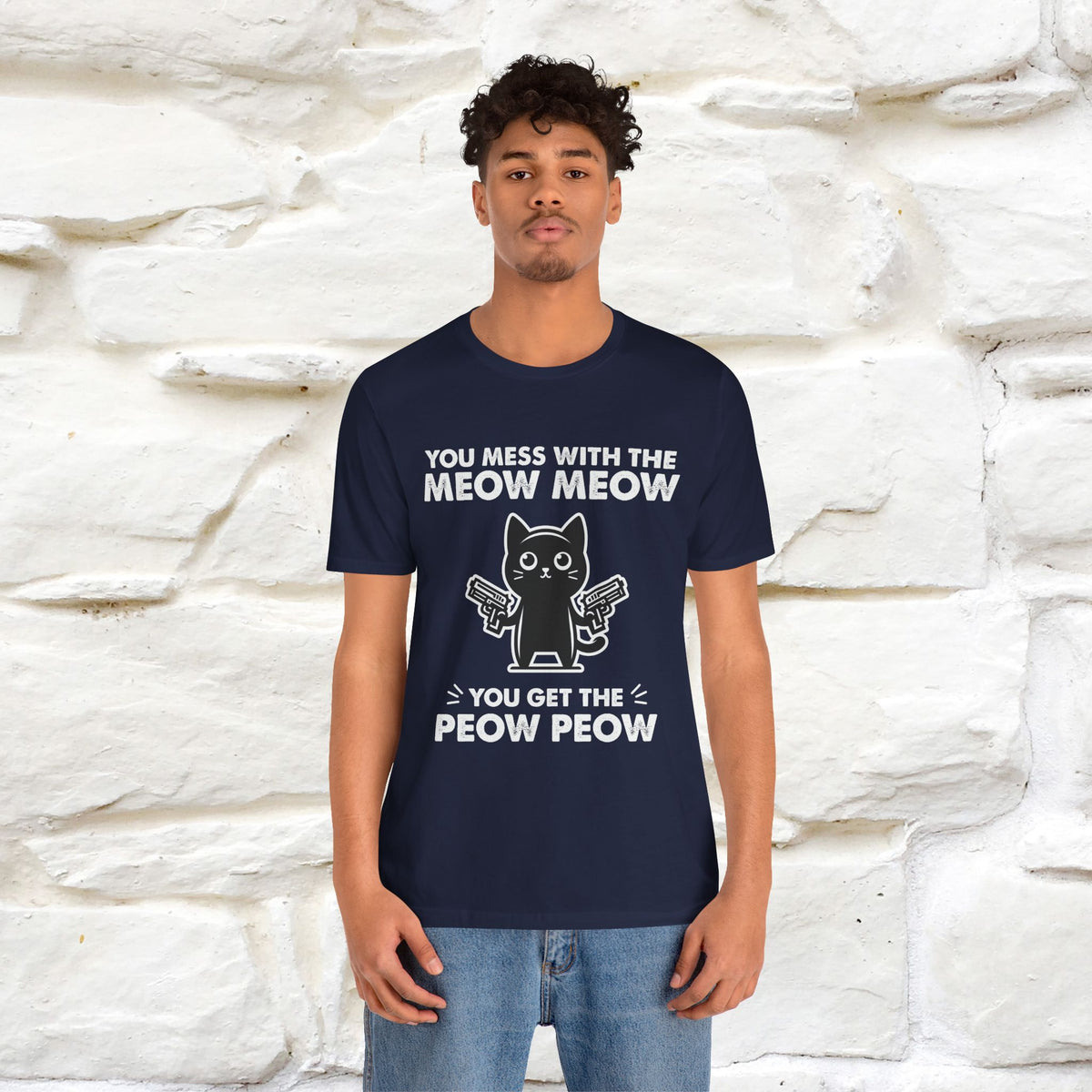 "You Mess With The Meow Meow, You Get The Peow Peow" Cat T-shirt |Nunu&Miao Studio