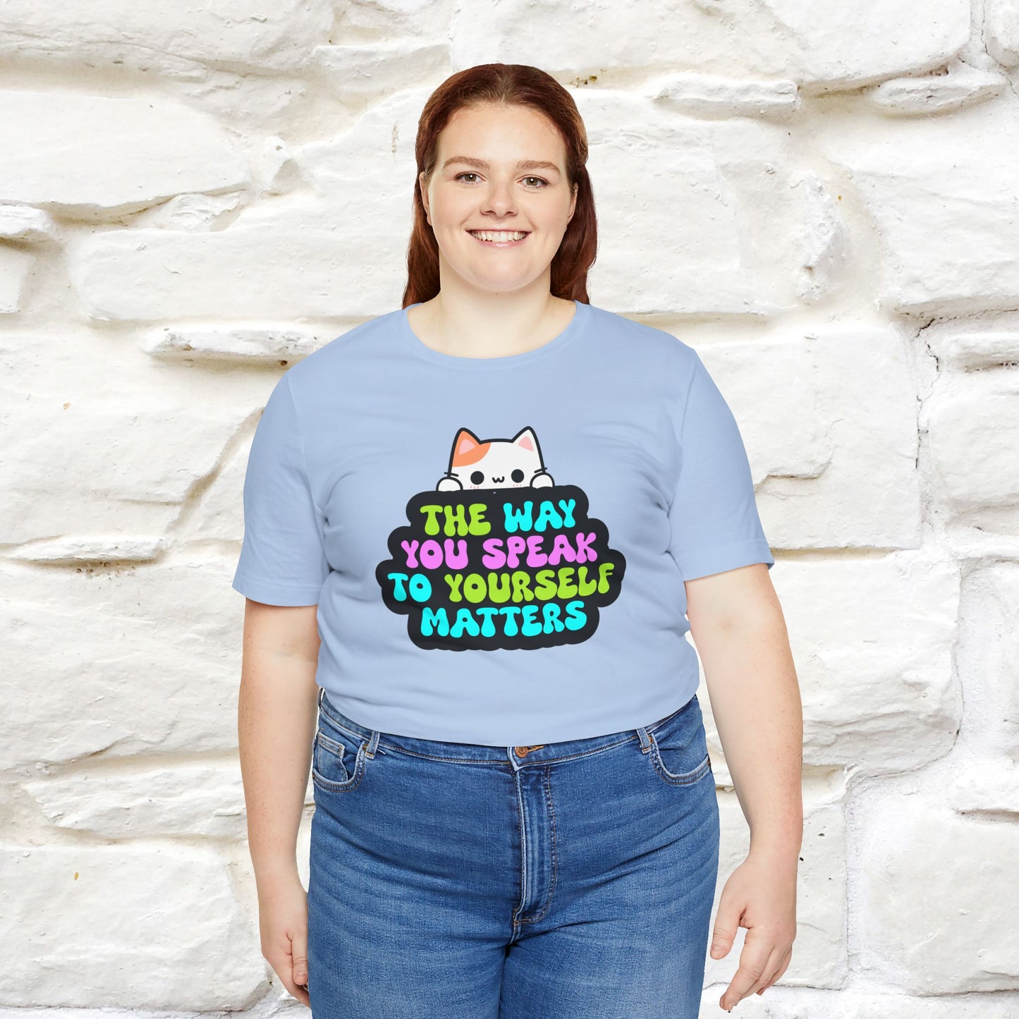 "The Way You Speak To Yourself Matters" |Cat T-Shirt | Nunu&Miao Studio - Nunu&Miao Studio