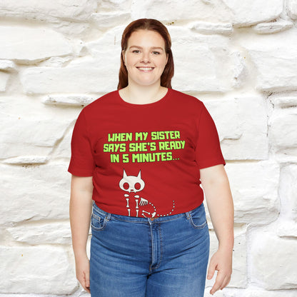 “When my sister says she’s ready in 5 minutes…” | Cat T-Shirt | Nunu&Miao Studio