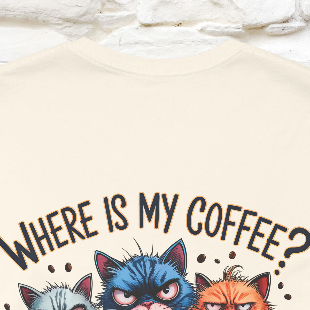 "Where Is My Coffe?" Cat T-Shirt | Front & Back Design | Nunu&Miao Studio