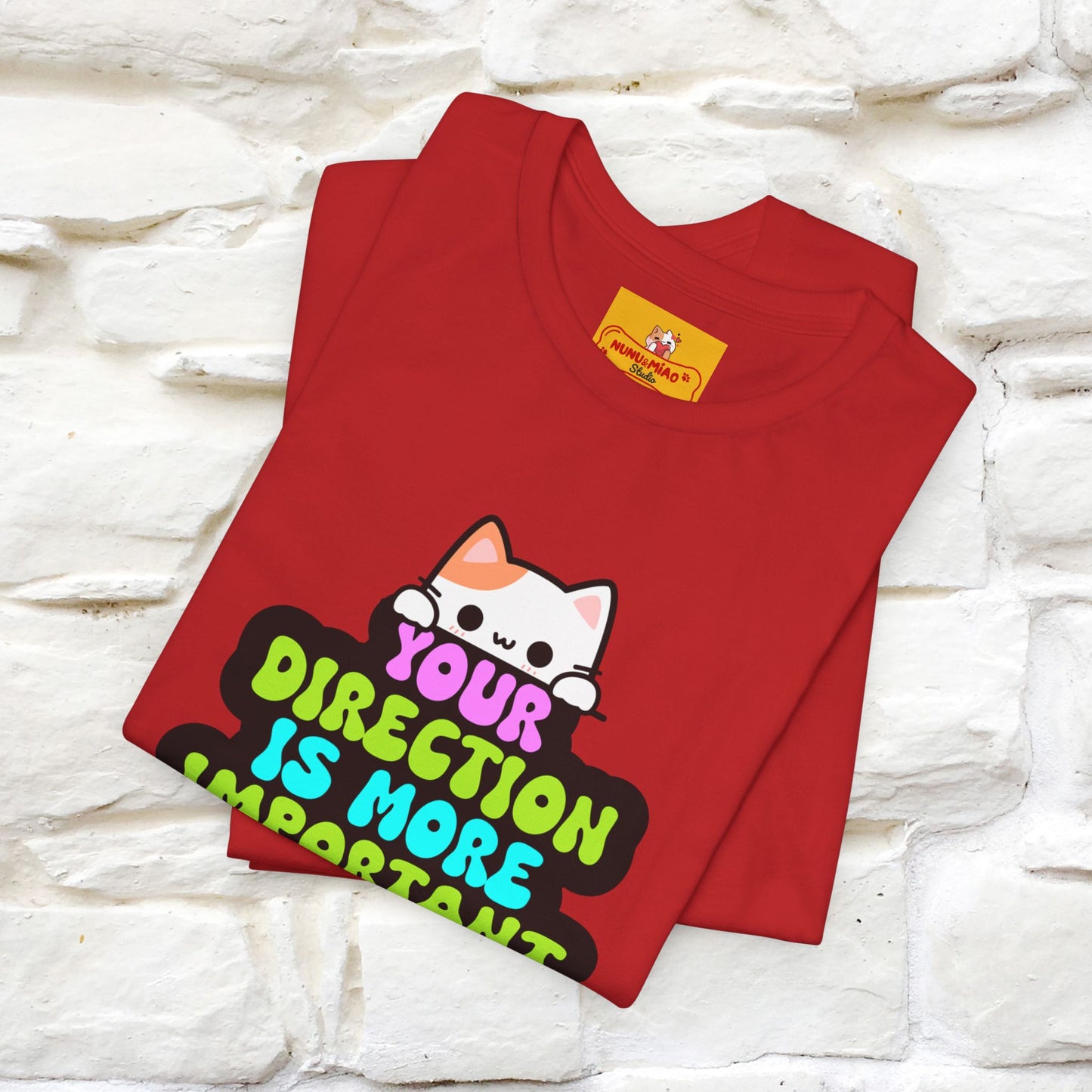 "Your Direction Is More ..." |  Cat T-shirt | Nunu&Miao Studio - Nunu&Miao Studio