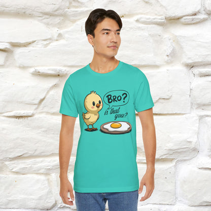 "Bro Is That You?" Funny Chicken T-shirt |Nunu&Miao Studio - Nunu&Miao Studio