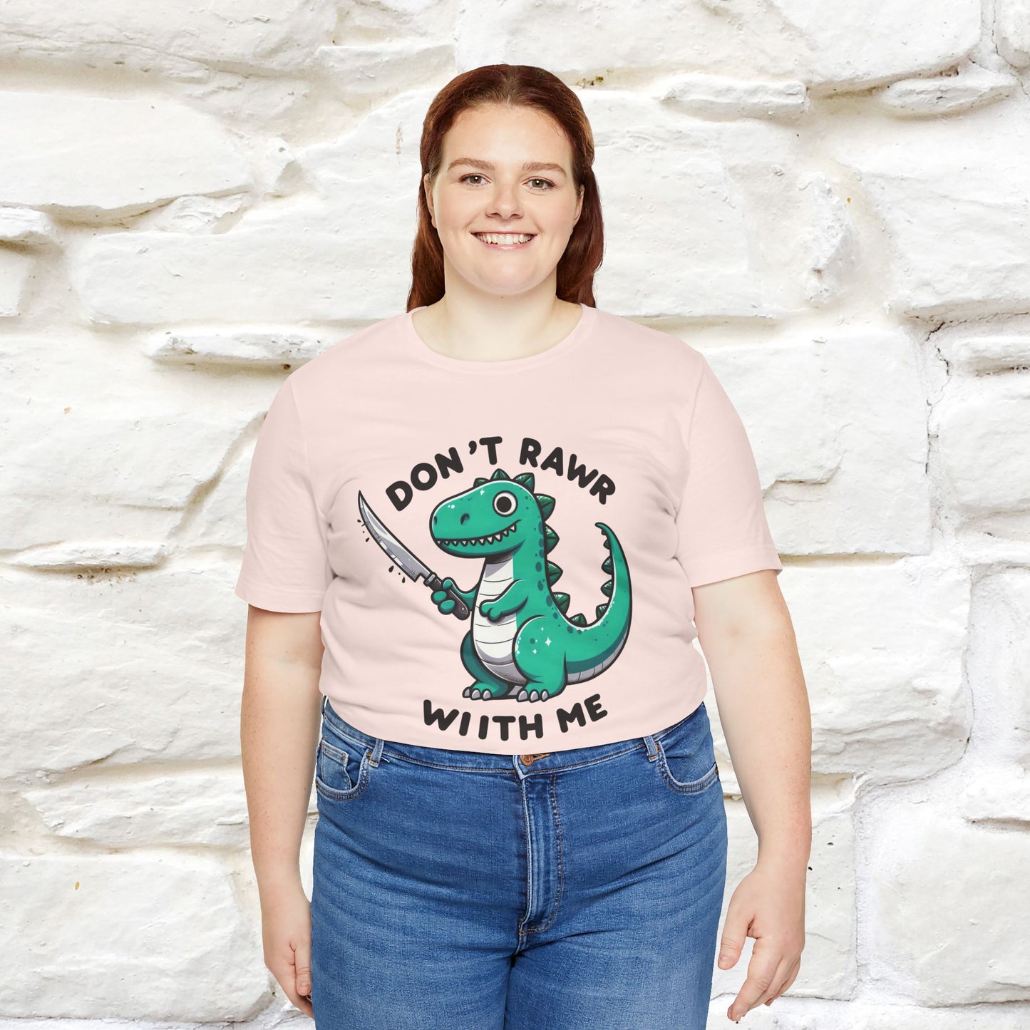 "Don't Rawr With Me... " Funny T-Shirt | Nunu&Miao Studio