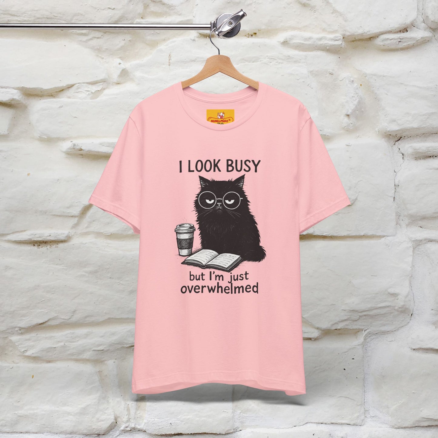 "I Look Busy But I'm Just Overwhelmed" |Cat T-Shirt | Nunu&Miao Studio - Nunu&Miao Studio