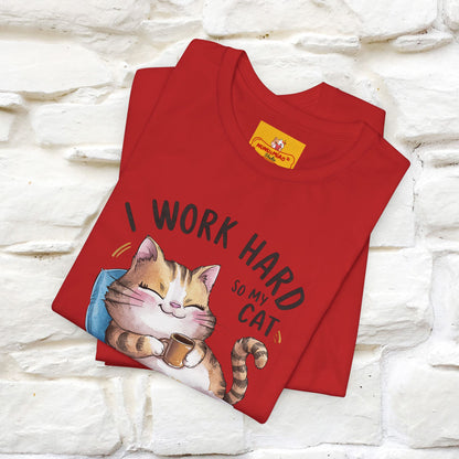 I Work Hard So My Cat Can Have a Better Life | Funny Cat Shirt  | Nunu&Miao Studio - Nunu&Miao Studio