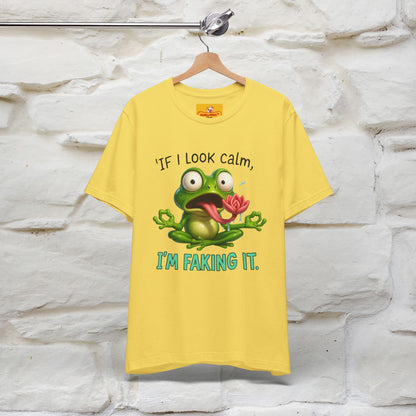 “If I Look Calm, I'm Faking It!” | Funny T-Shirt | Nunu&Miao Studio