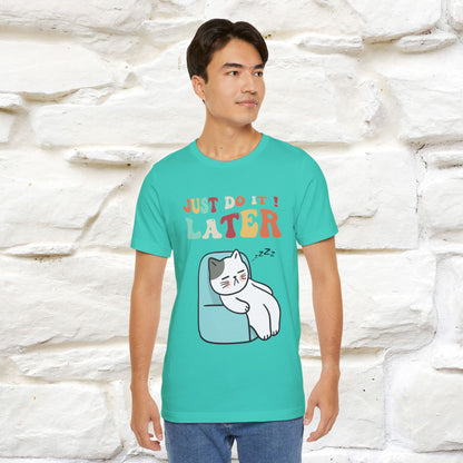 "Just Do It Later" Cat T-shirt |Nunu&Miao Studio - Nunu&Miao Studio