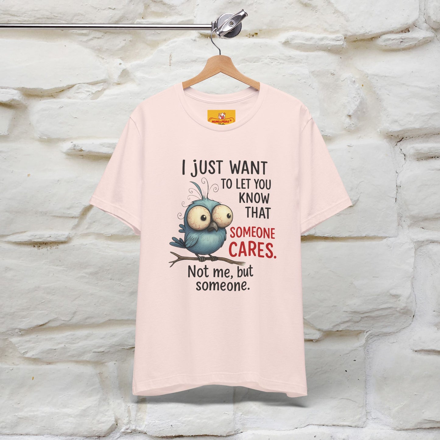 "I Just Want To Let You Know ..." |Funny T-Shirt | Nunu&Miao Studio - Nunu&Miao Studio