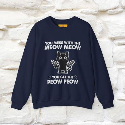 ''You Mess With The Meow..'' |Cat Sweatshirt | Nunu&Miao Studio