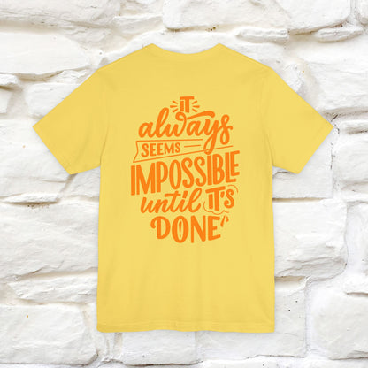 "It Always Seems Impossible Until It’s Done" Cat T-Shirt| Front & Back Design | Nunu&Miao Studio - Nunu&Miao Studio