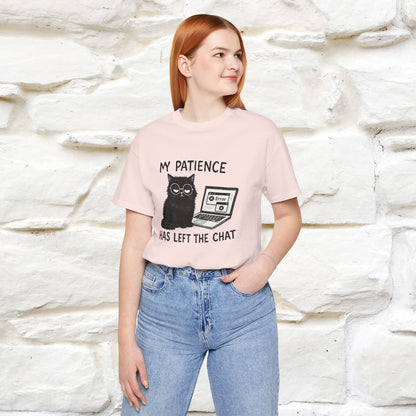 "My Patience Has Left The Chat" |Cat T-Shirt | Nunu&Miao Studio - Nunu&Miao Studio
