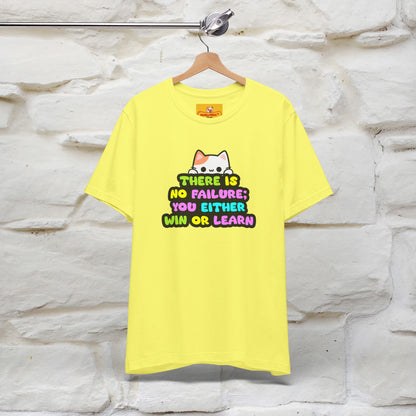 "There Is No Failure: You Either Win Or Learn" T-Shirt  | Nunu&Miao Studio - Nunu&Miao Studio