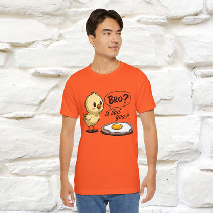 "Bro Is That You?" Funny Chicken T-shirt |Nunu&Miao Studio - Nunu&Miao Studio