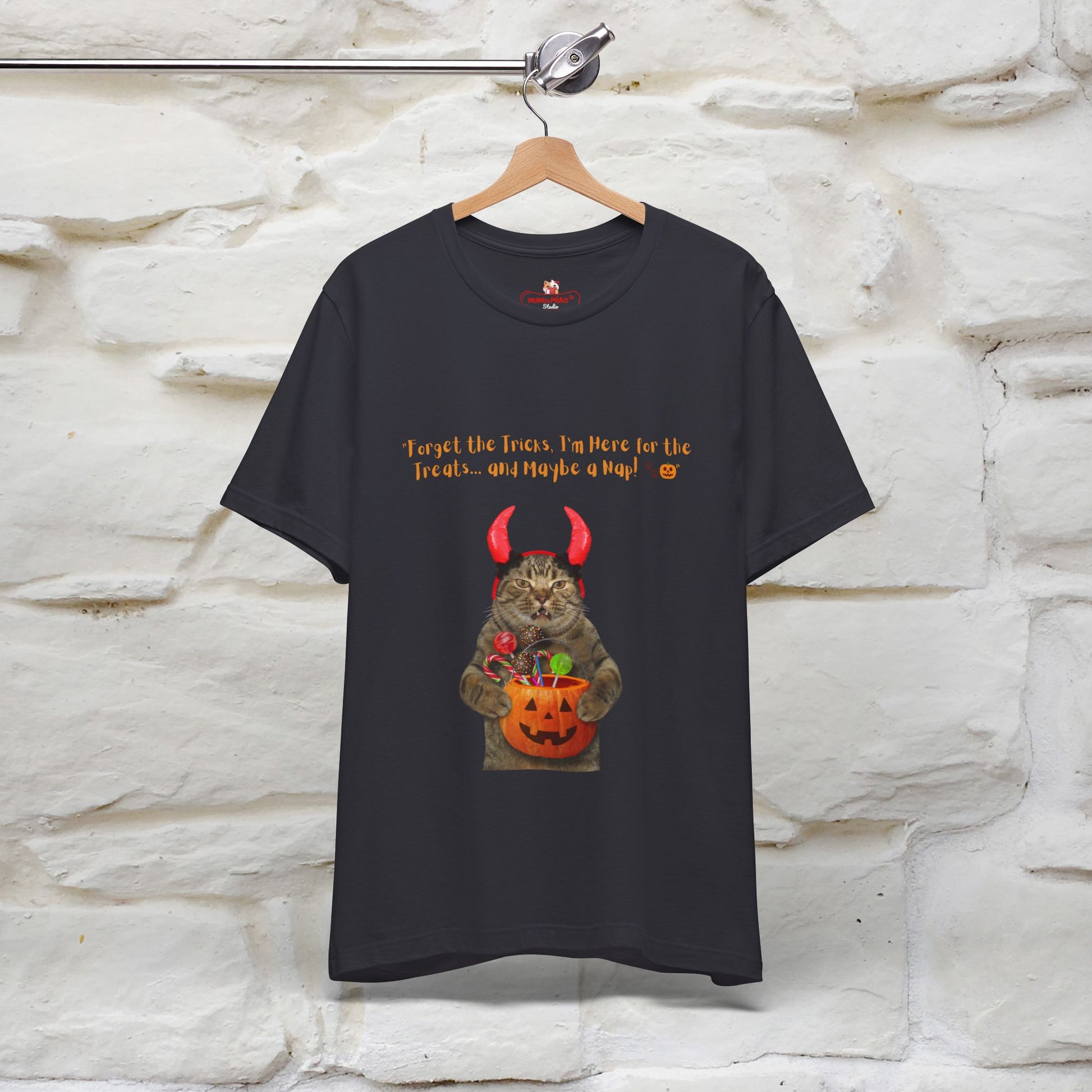 ''Forget The Tricks I am Here For The Treats ...And Maybe A Nap!'' Cat T-shirt for Men and Women  100% Cotton* - Nunu&Miao Studio