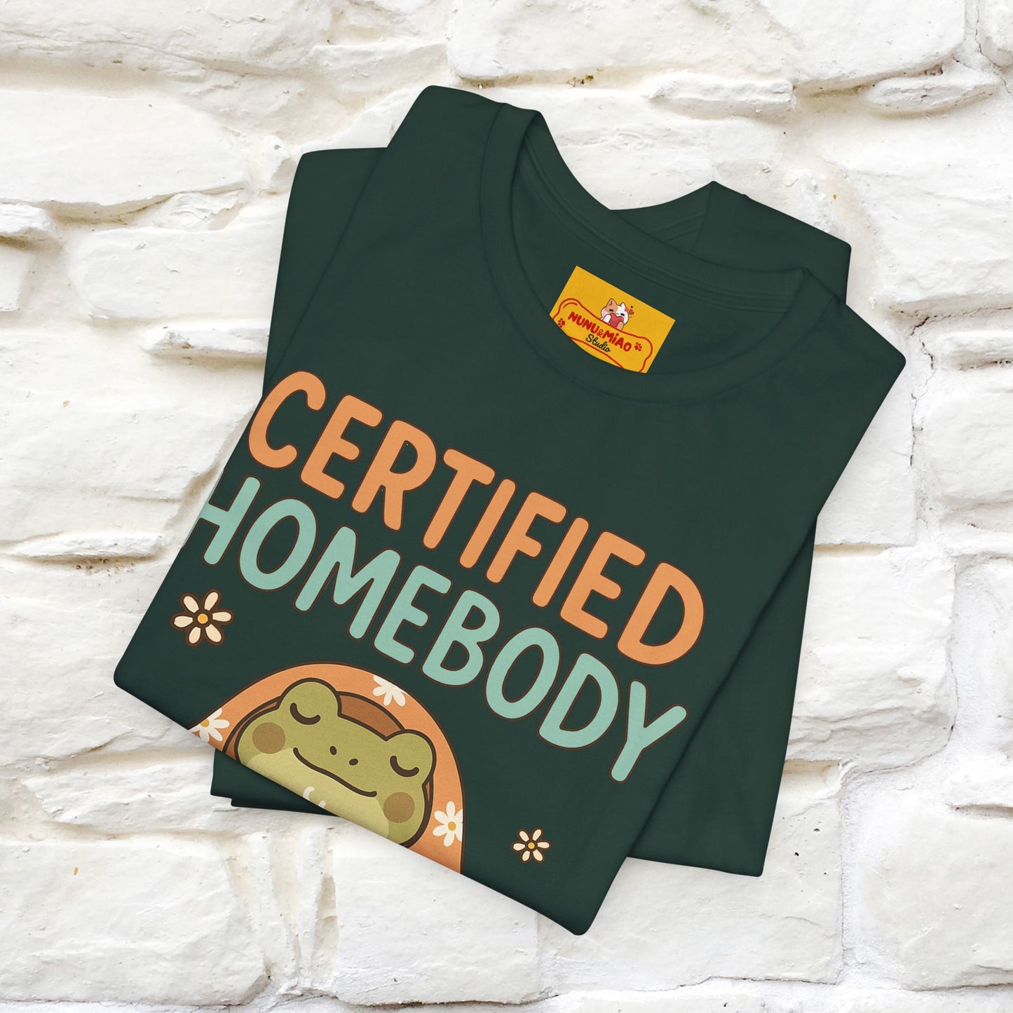 Certified Homebody Tee – Hilarious Lazy Lifestyle Shirt | Nunu & Miao Studio - Nunu&Miao Studio