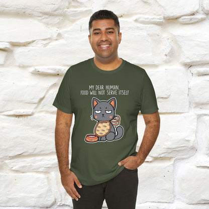 "Dear Human, Food Will Not Serve Itself" |Cat T-Shirt | Nunu&Miao Studio - Nunu&Miao Studio