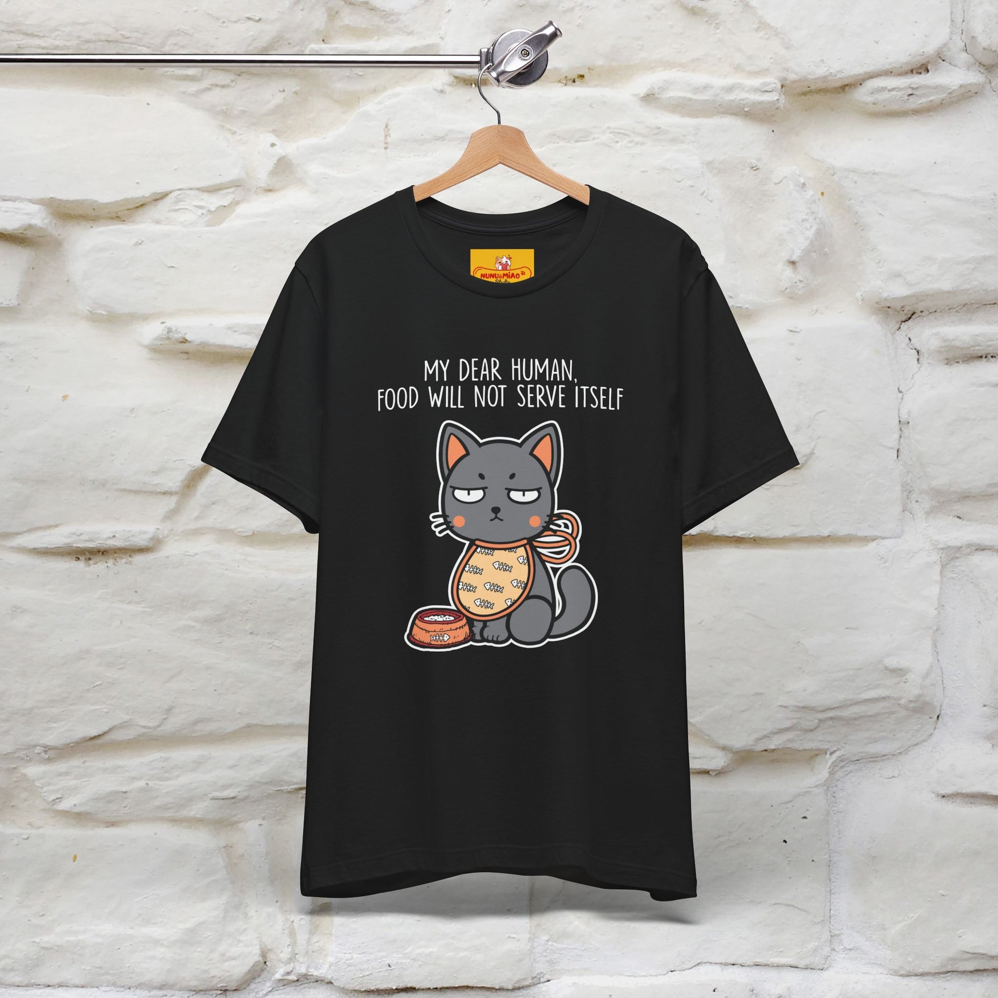 "Dear Human, Food Will Not Serve Itself" |Cat T-Shirt | Nunu&Miao Studio - Nunu&Miao Studio