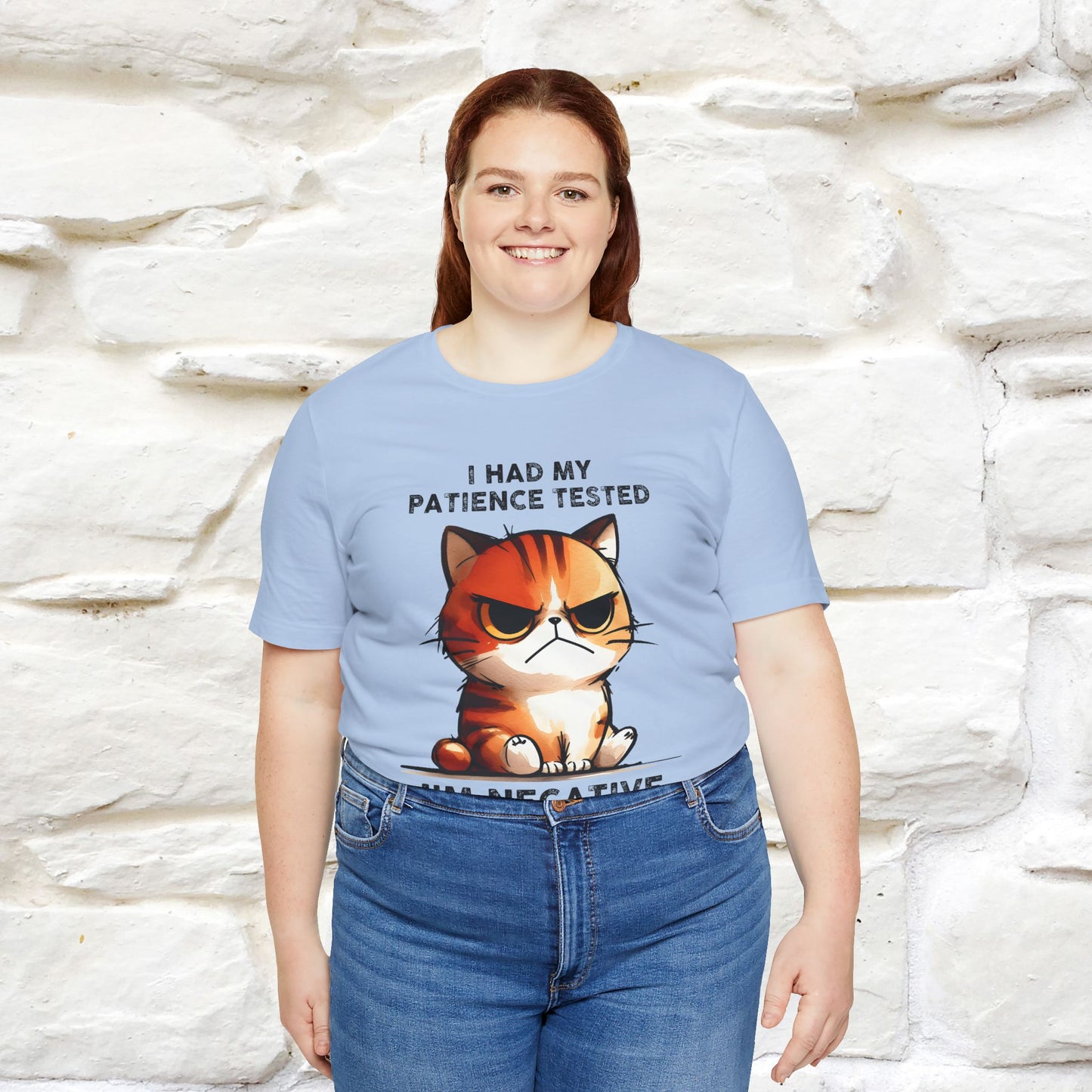 ''I Had My Patience Tested, I'm Negative''| CatT-Shirt | Nunu&Miao Studio