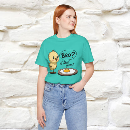 "Bro Is That You?" Funny Chicken T-shirt |Nunu&Miao Studio - Nunu&Miao Studio