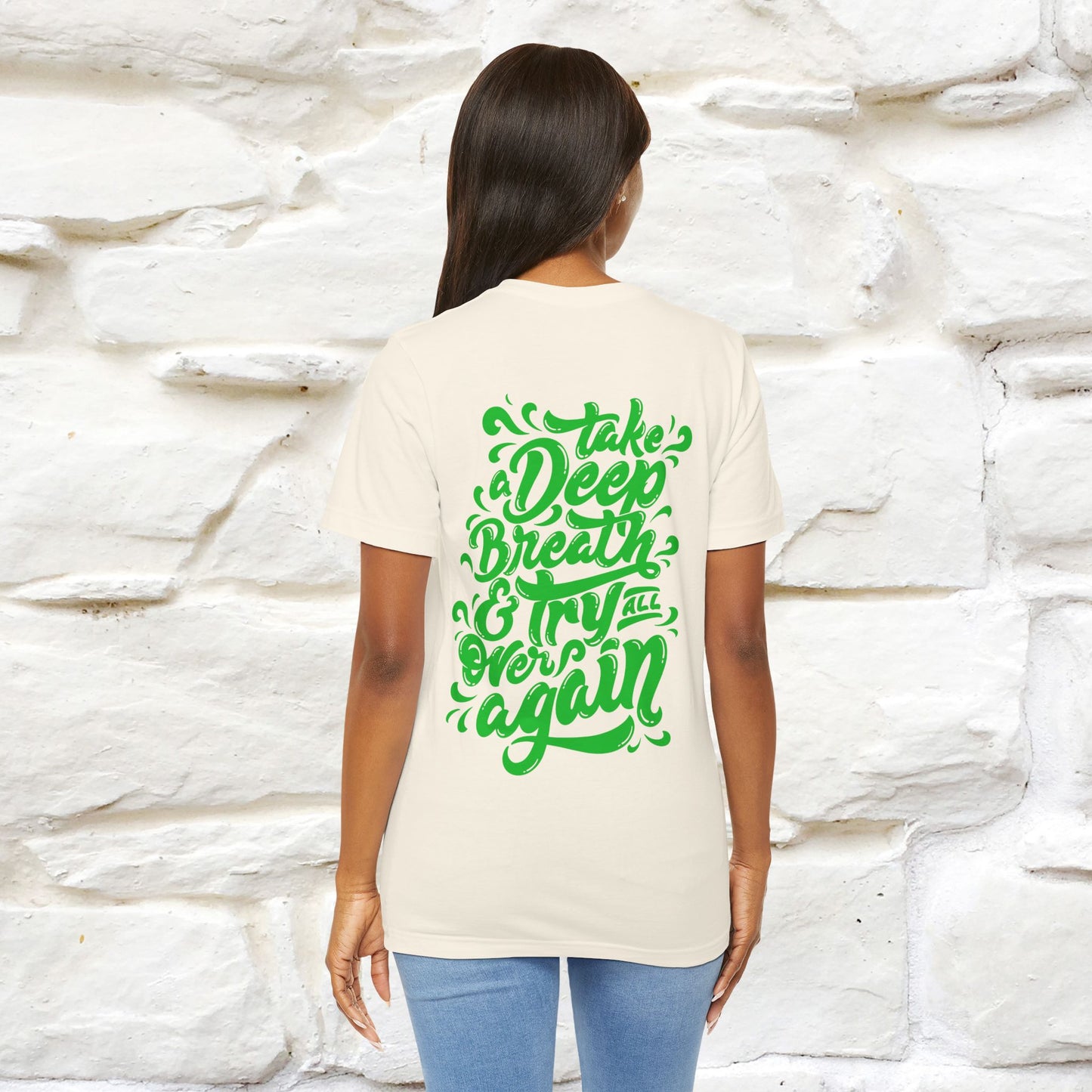 "Take a Deep Breath & Try All Over Again" Cat T-Shirt| Front & Back Design | Nunu&Miao Studio - Nunu&Miao Studio