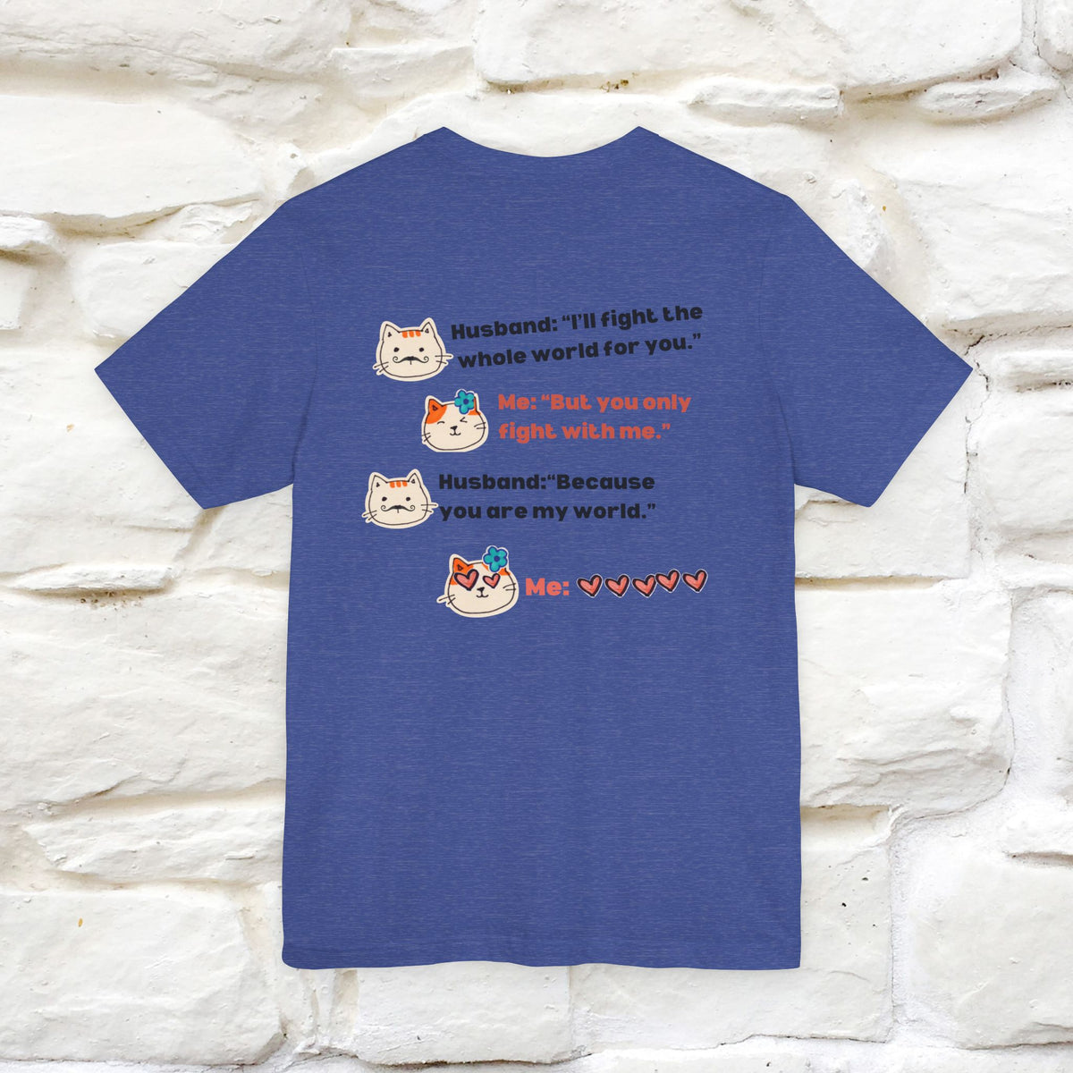 “I’ll fight the whole world for you." Funny Cat T-Shirt | Nunu&Miao Studio