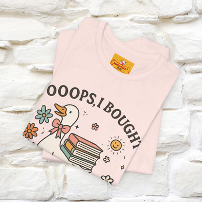 "Oooops I Bought Another Book" Funny Goose T-shirt |Nunu&Miao Studio - Nunu&Miao Studio